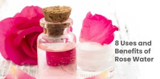 8 Uses and benefits of Rose Water 8 Uses and Benefits of Rose Water