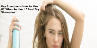 Dry Shampoo – How to Use it? When to Use it? Best Dry Shampoos Dry Shampoo – How to Use it_ When to Use it_ Best Dry Shampoos