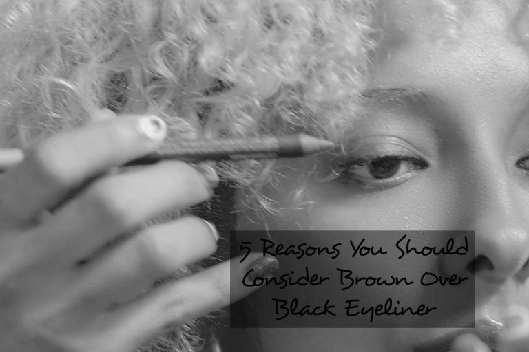 5 Reasons You Should Consider Brown Over Black Eyeliner