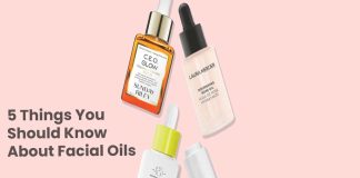 5 Things You Should Know About Facial Oils Facial oils
