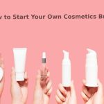 How to Start Your Own Cosmetics Brand