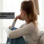 Advantages and Benefits of Living Alone Living Alone