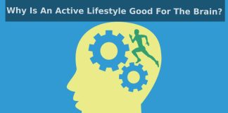Why Is An Active Lifestyle Good For The Brain? General Recommendations