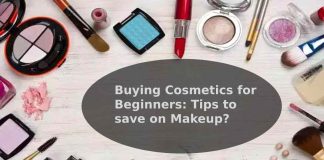 Buying Cosmetics for Beginners: Tips to save on Makeup? Buying Cosmetics for Beginners: Tips to save on Makeup?