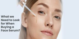 What we Need to Look for When Buying a Face Serum? What we Need to Look for When Buying a Face Serum?