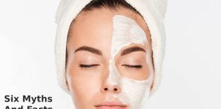 Six Myths And Facts About Facial Skin Care Facial Skin Care
