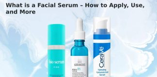 What is a Facial Serum – How to Apply, Use, and More What is a Facial Serum – How to Apply, Use, and More - 2021
