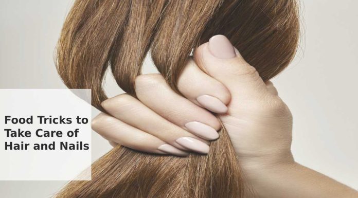 Food Tricks to Take Care of Hair and Nails Food Tricks to Take Care of Hair and Nails