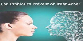 Can Probiotics Prevent or Treat Acne? Can Probiotics Prevent or Treat Acne?