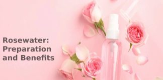 Rosewater: Preparation and Benefits Rosewater: Preparation and Benefits