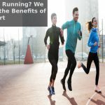 You Like to Run? We Explain the Benefits of this Sport You Like Running? We Explain the Benefits of this Sport