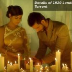 Details of 1920 London (2016) Torrent