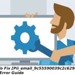 How To Fix [Pii_email_9c55590039c2c629ec55] Code Error Guide (1)
