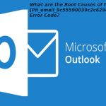 How To Fix [Pii_email_9c55590039c2c629ec55] Code Error Guide