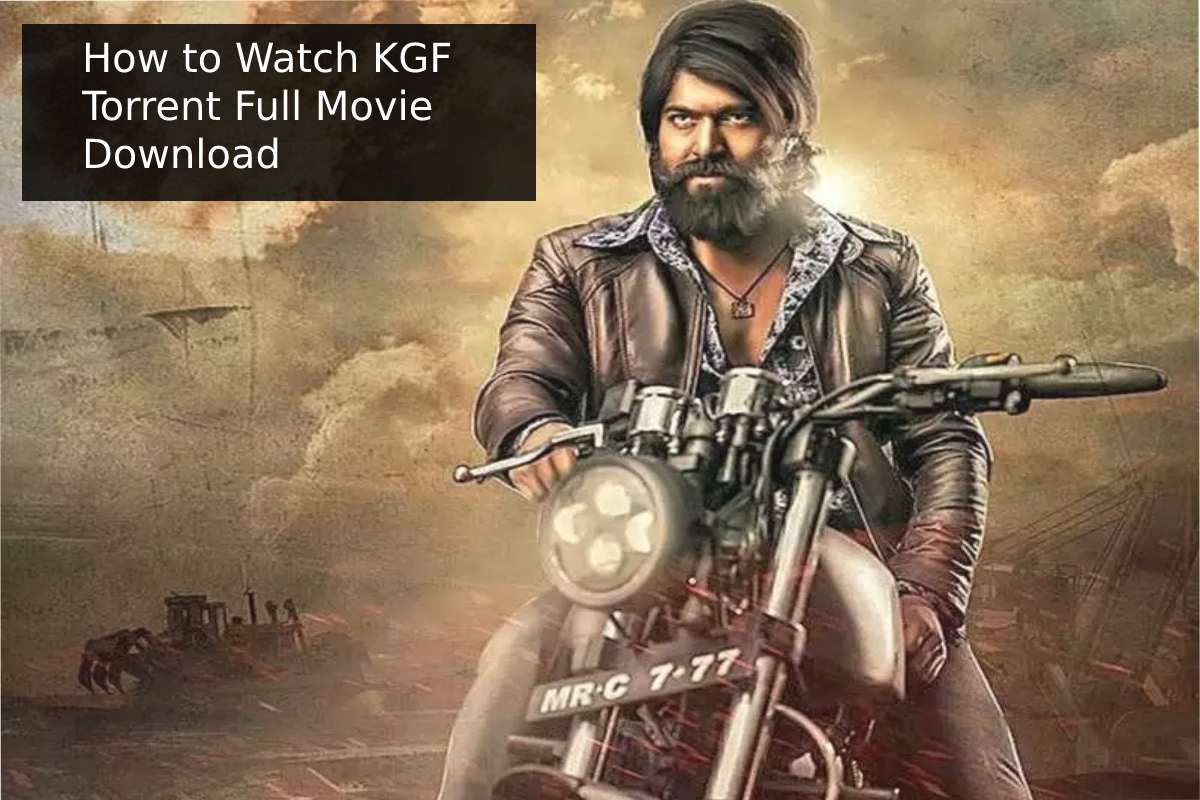 KGF Torrent Movie 1080p 720p Download