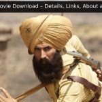 Kesari Movie Download – Details, Links, About and More