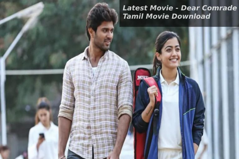 Latest Movie – Dear Comrade Tamil Movie Download