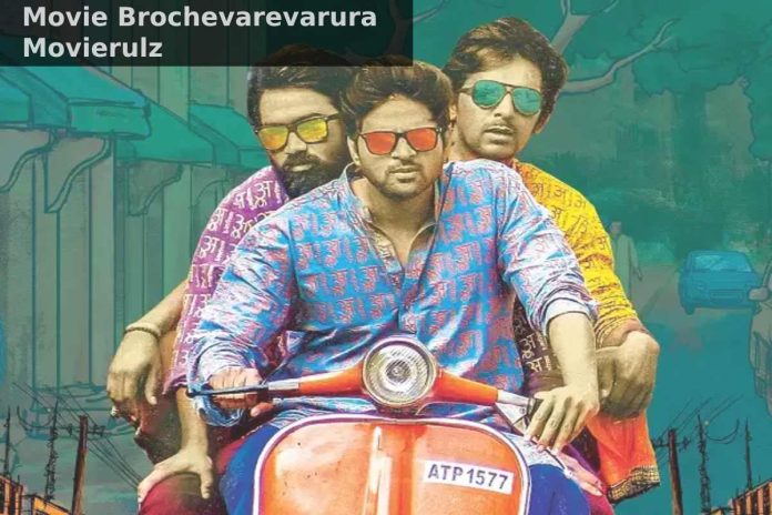 Movie Brochevarevarura Movierulz