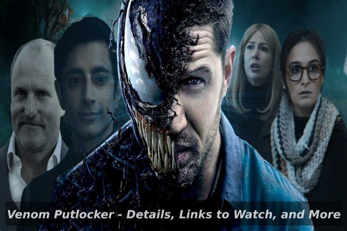 Venom Putlocker - Details, Links to Watch, and More