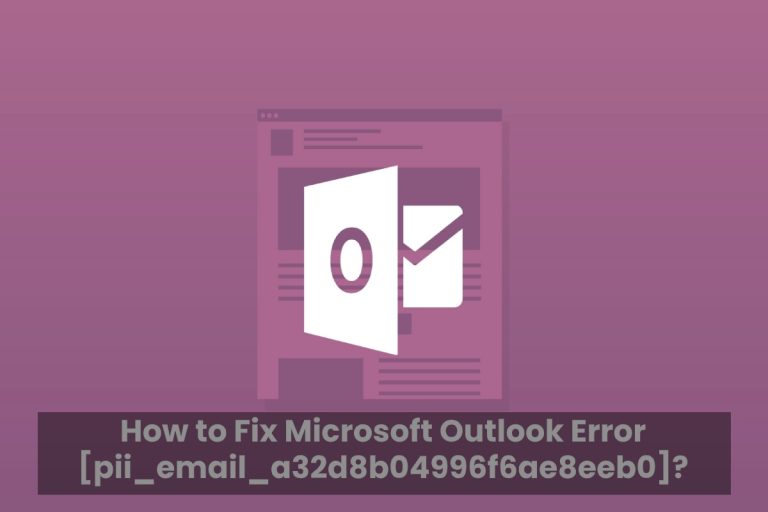 How do I fix MS Error [pii_email_a32d8b04996f6ae8eeb0]?