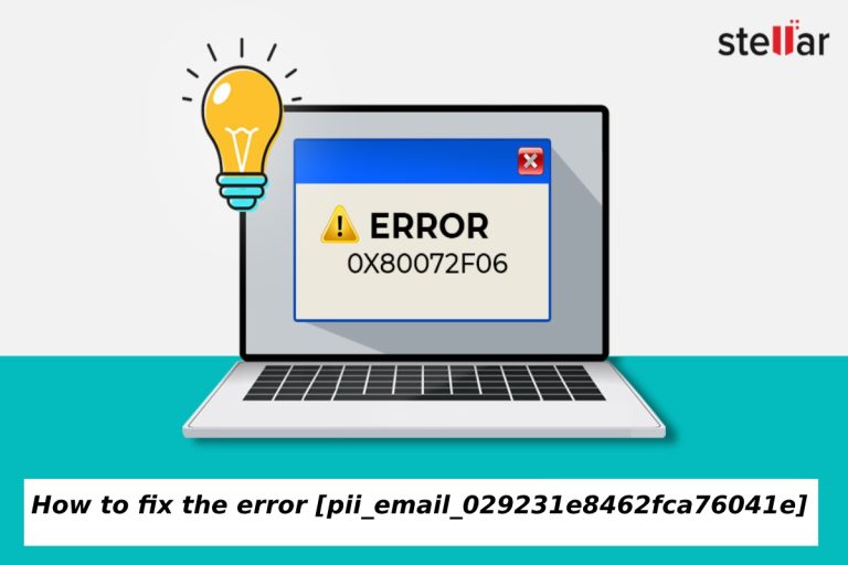 How to Fix the Error [pii_email_029231e8462fca76041e]