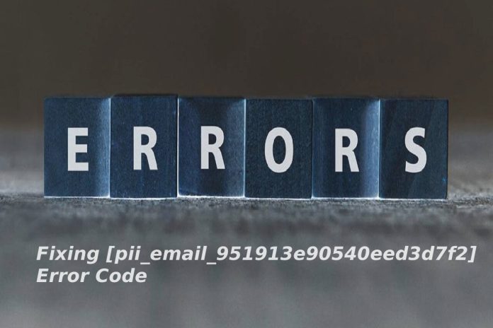 Fixing pii_email_951913e90540eed3d7f2 Error Code