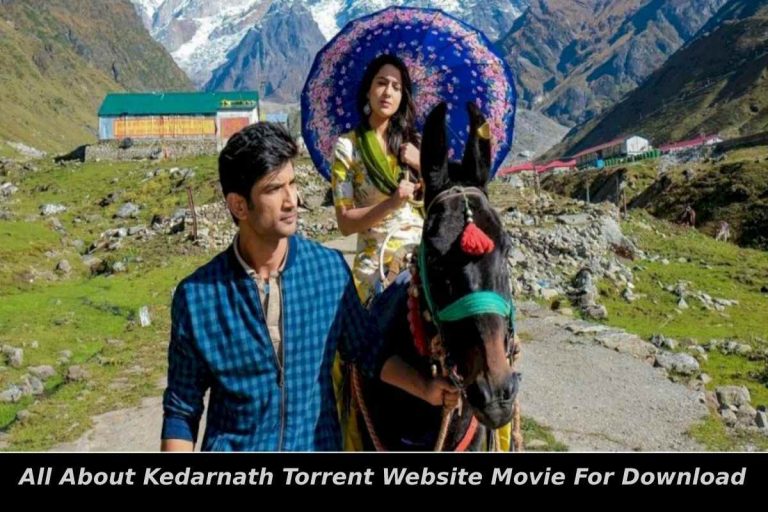 All About Kedarnath Torrent Website Movie For Download