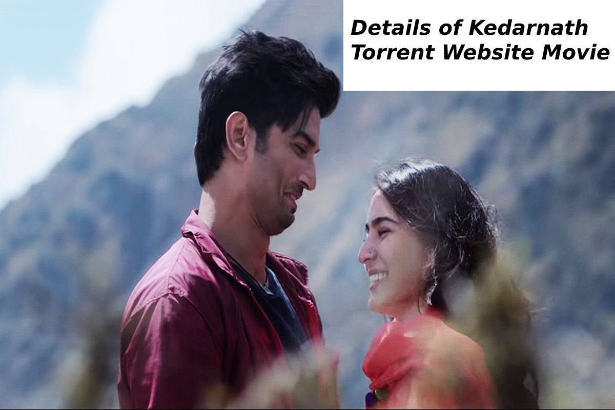 Details of Kedarnath Torrent Website Movie