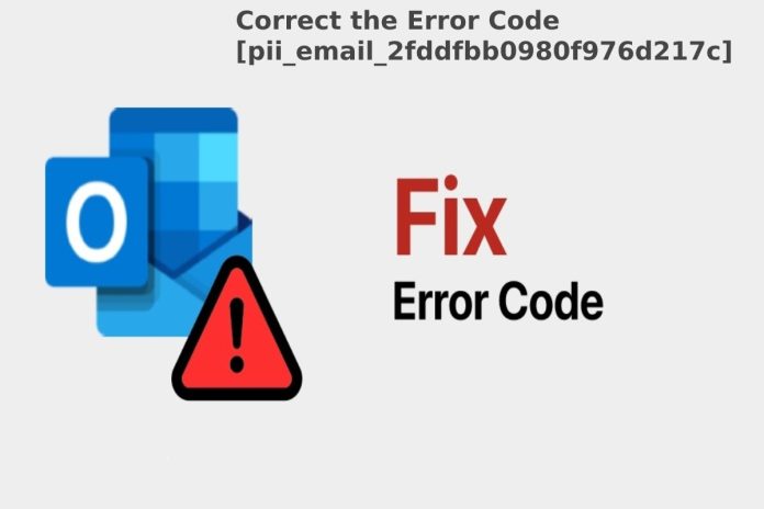 Correct the Error Code [pii_email_2fddfbb0980f976d217c]
