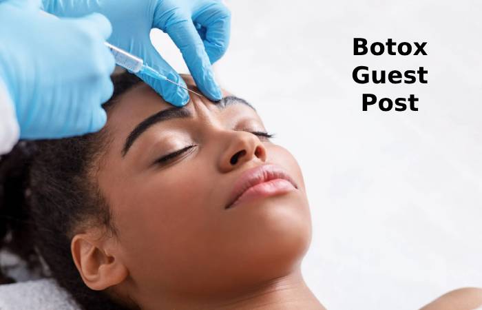 Botox Guest Post