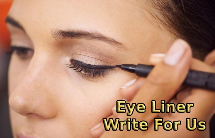 Eye Liner Write For Us