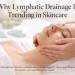 Why Lymphatic Drainage Is Trending in Skincare Facial lymphatic drainage skincare treatment with gentle massage in a calming spa setting.